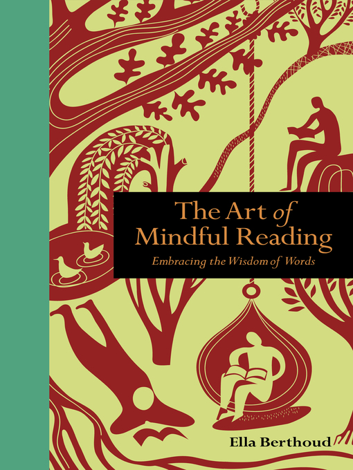 Title details for The Art of Mindful Reading by Ella Berthoud - Available